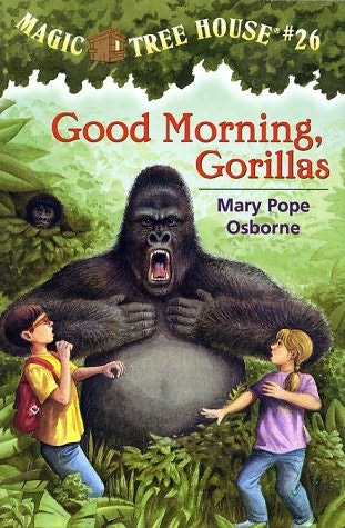 Magic Tree House: Good Morning Gorillas