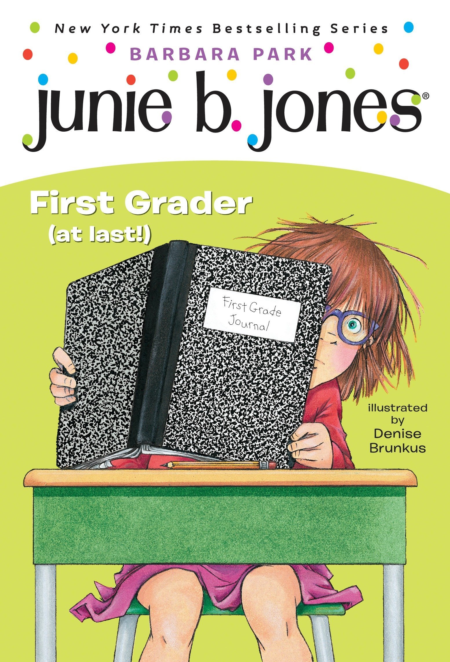 Junie B. Jones: First Grader (At Last!)