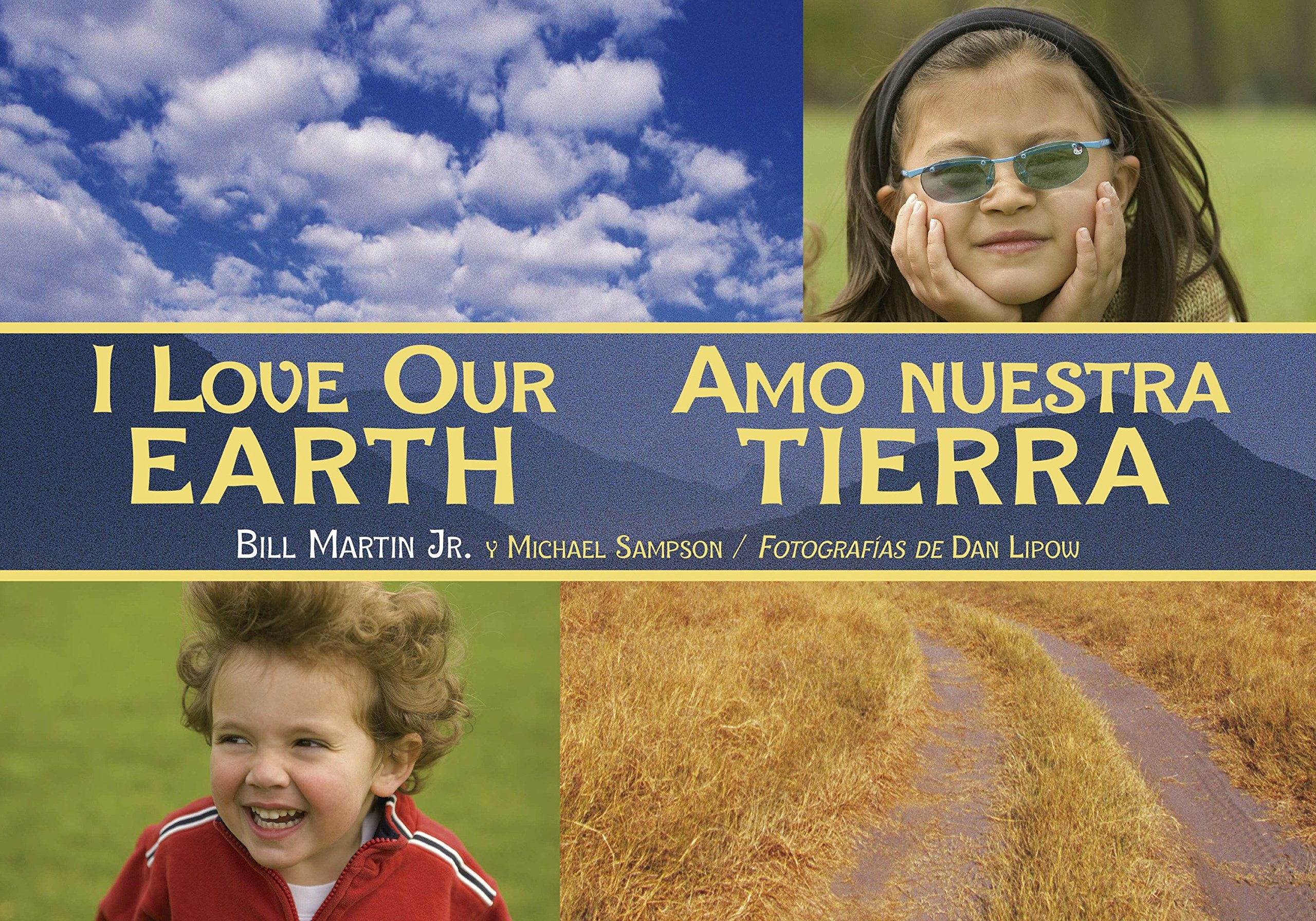 I Love Our Earth / Amo Nuestra Tierra