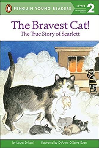 The Bravest Cat! The True Story of Scarlett