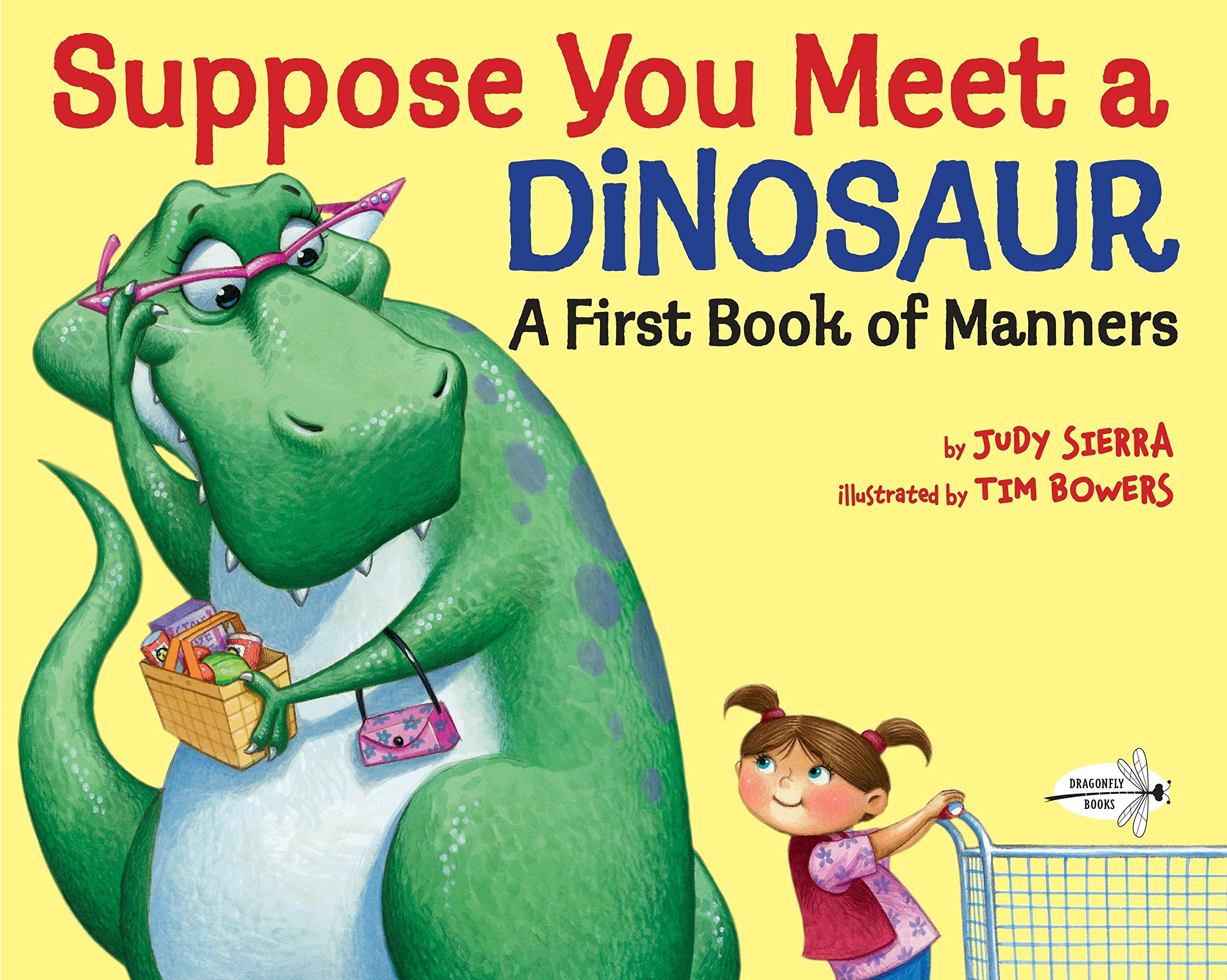 Suppose You Meet a Dinosaur: A First book of Manners