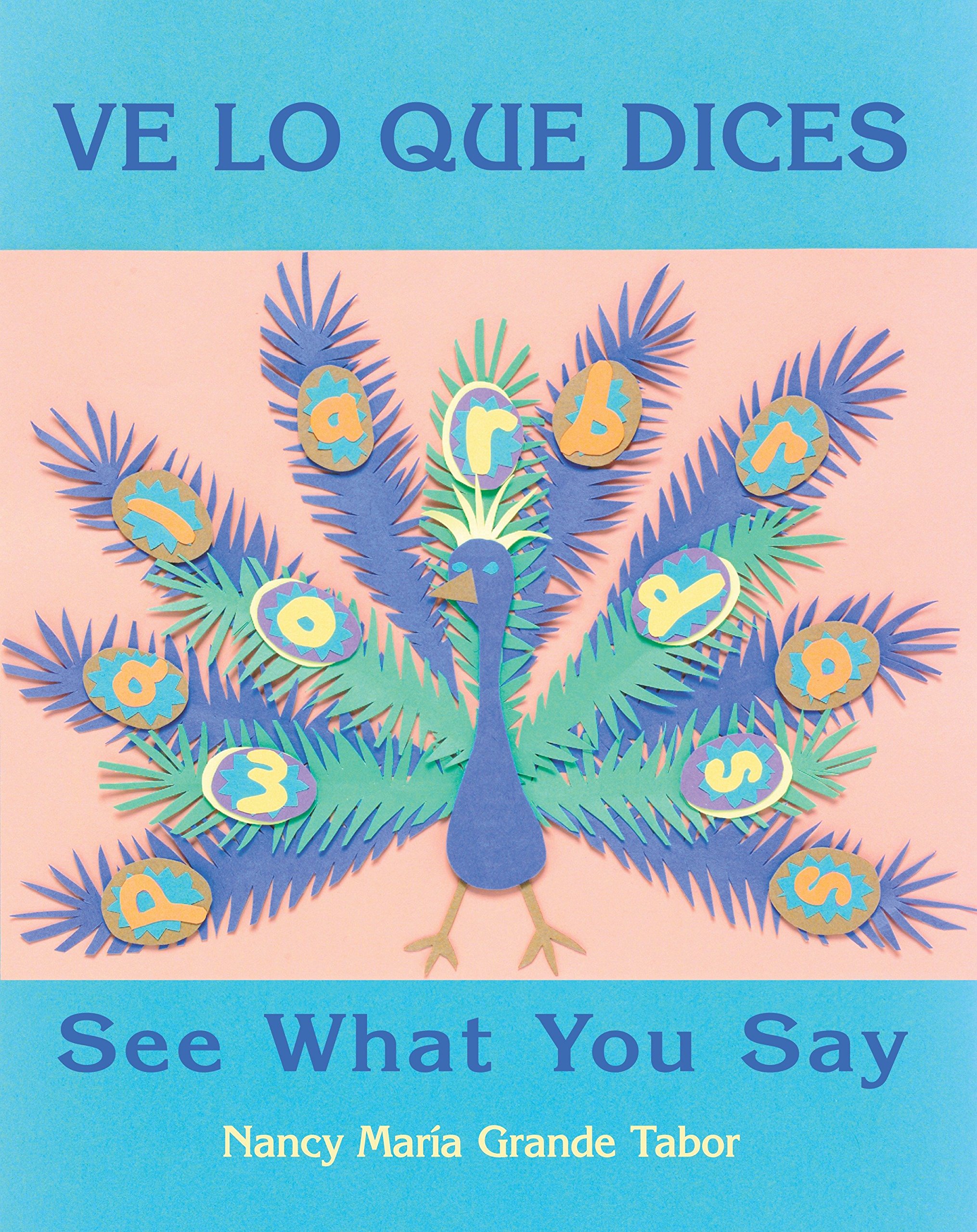 See What You Say / Ve lo que dices