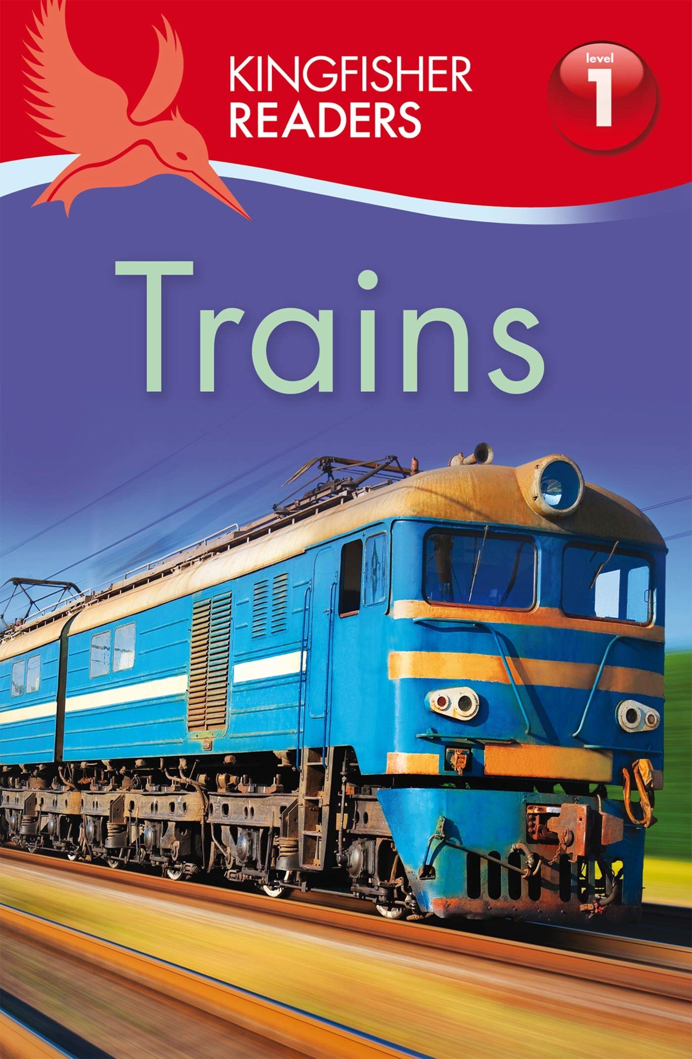 Kingfisher Readers: Trains
