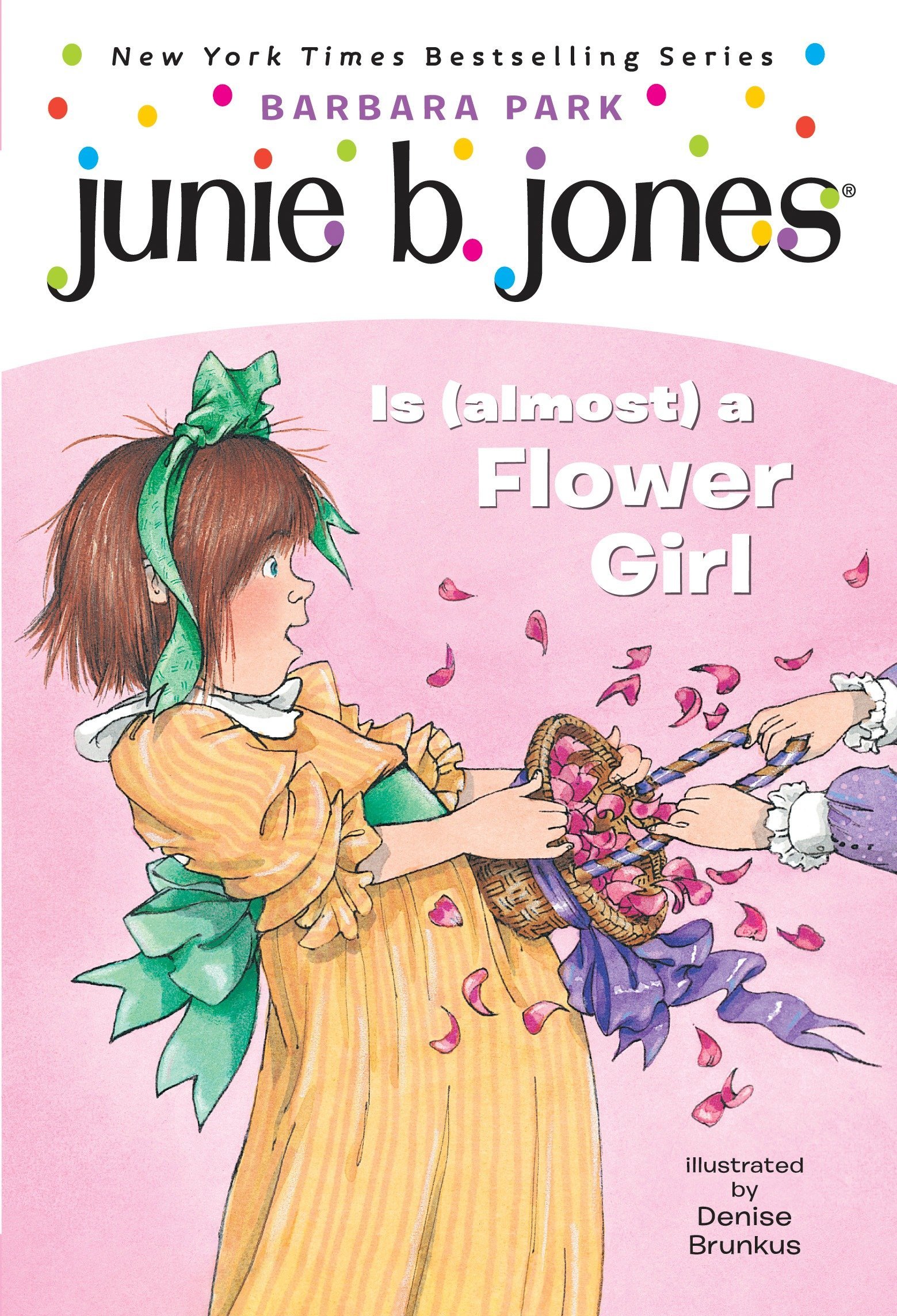 Junie B. Jones:  Is (Almost) a Flower Girl